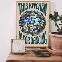 Постер This Kitchen Is For Dancing 29×42 см — фото 2